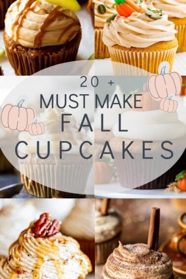 Collage of 20 plus must make cupcakes for Fall.